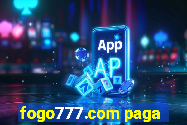 fogo777.com paga